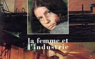 La femme et l'industrie (revue Avenirs, n° 224-225), 1971.