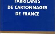 FEDERATION FRANCAISE DU CARTONNAGE	Fabricants de cartonnage de France, 1993-1994.	Paris, 1993.